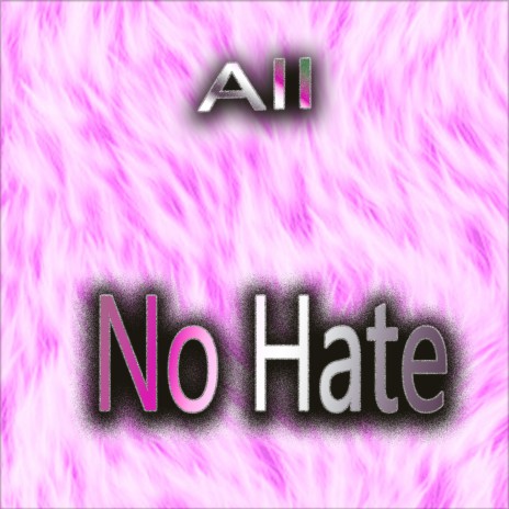 No Hate | Boomplay Music