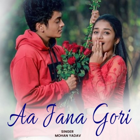 Aa Jana Gori | Boomplay Music