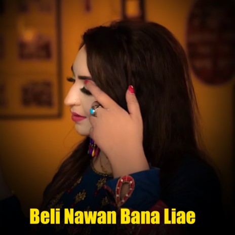 Beli Nawan Bana Liae | Boomplay Music