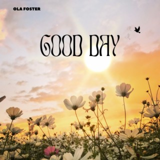 GOOD DAY lyrics | Boomplay Music