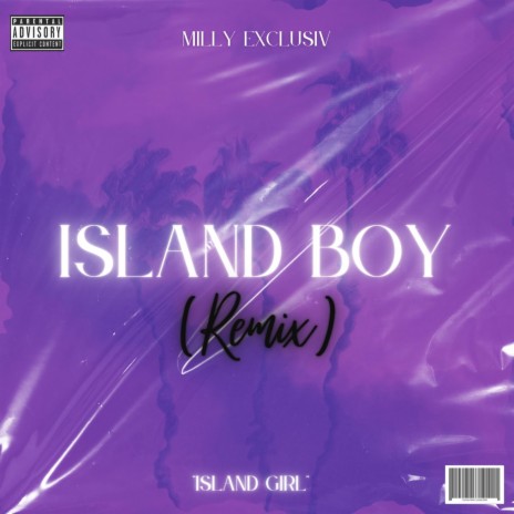 Island Girl Island Boy (Remix)