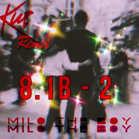 8.1B (2) + Kue (Dj Kue Remix Kue Remix) ft. Dj Kue | Boomplay Music