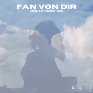 Fan von Dir