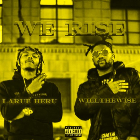 We Rise ft. Larue Heru