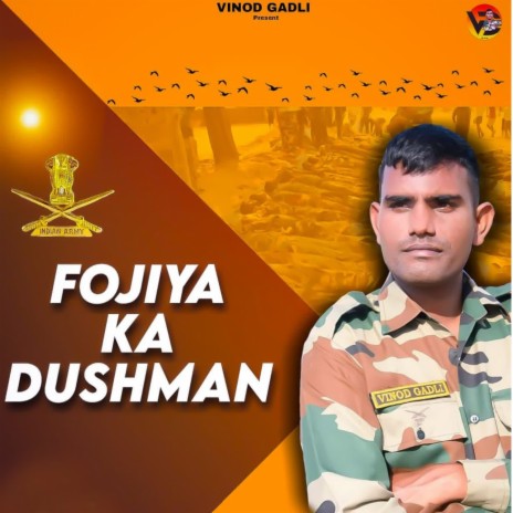 Fojiya Ka Dushman ft. Ajesh Kumar | Boomplay Music