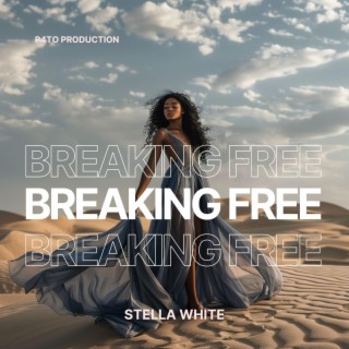 Breaking Free