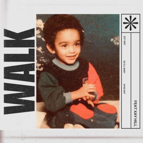 WALK ft. Xay Hill | Boomplay Music