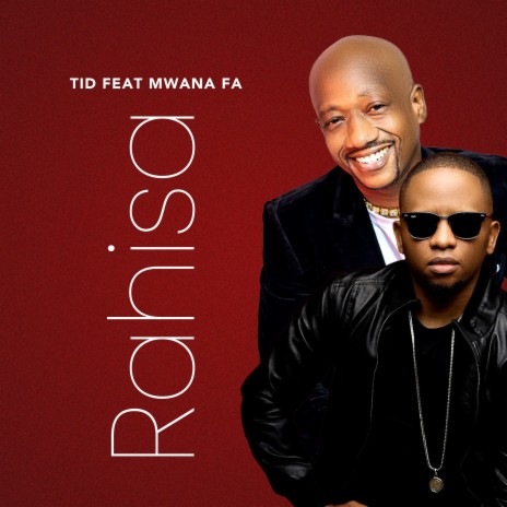 Rahisa ft. Mwana Fa | Boomplay Music