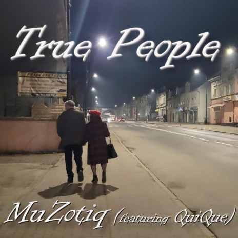 True People ft. QuiQue | Boomplay Music
