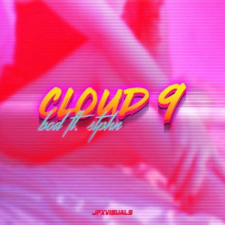 Cloud 9 ft. Bod | Boomplay Music