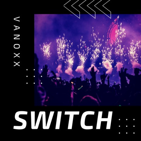 Switch | Boomplay Music