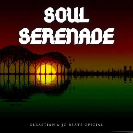 Soul Serenade ft. Sebastian | Boomplay Music