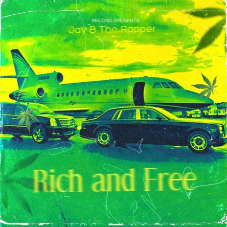 Rich And Free | Boomplay Music