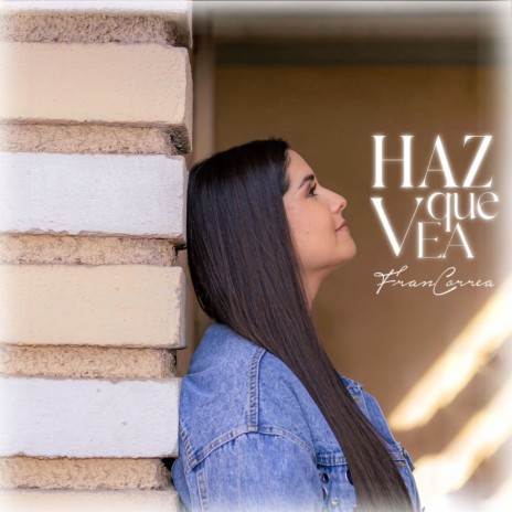 Haz Que Vea | Boomplay Music