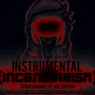 Incendiarism (Instrumental)