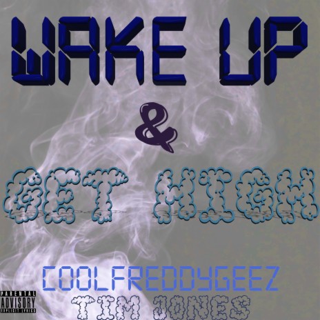 WakeUp & GetHigh ft. Tim Jones | Boomplay Music