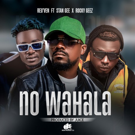 No Wahala ft. Stan Gee & Rock Geez | Boomplay Music