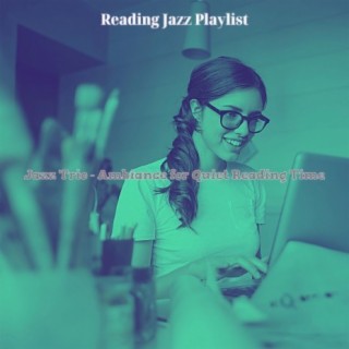 Jazz Trio - Ambiance for Quiet Reading Time