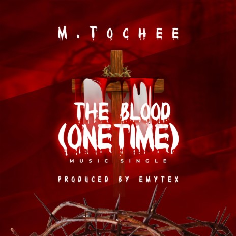 The Blood (One Time) | Boomplay Music