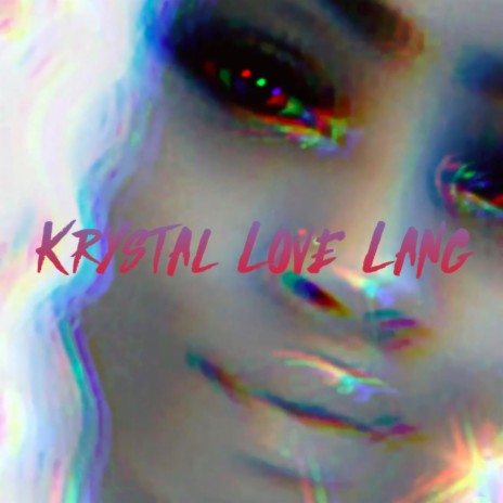 Krystal Love Lang | Boomplay Music