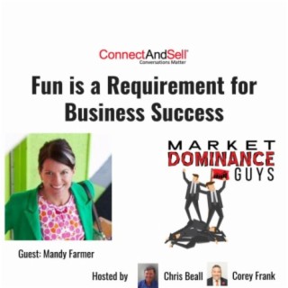 EP29: Fun is a Requirement for Business Success