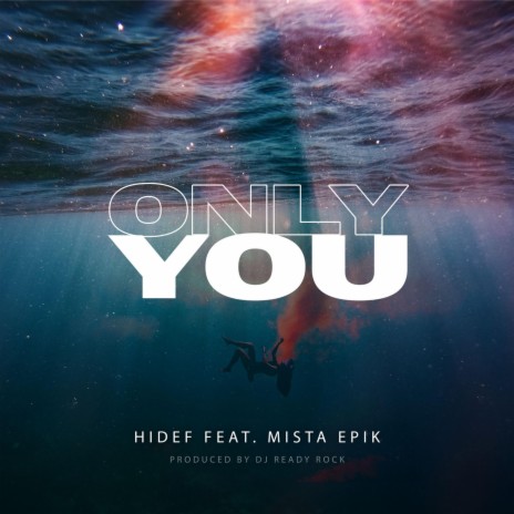 Only You ft. Mista Epik | Boomplay Music