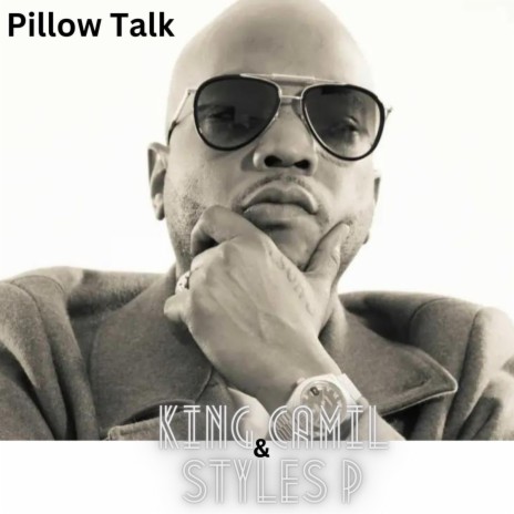 PillowTalk ft. Styles P | Boomplay Music