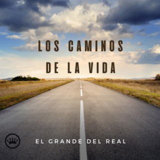 Los Caminos De La Vida