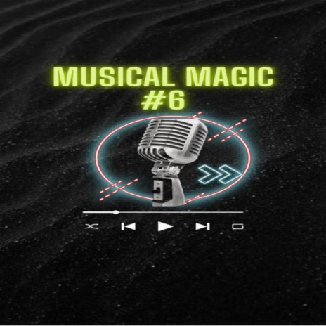 Musical Magic, Vol. 6 | Boomplay Music