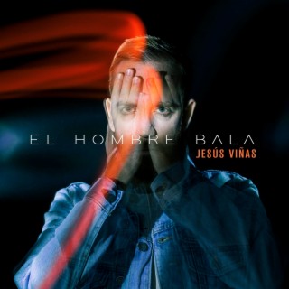 El Hombre Bala