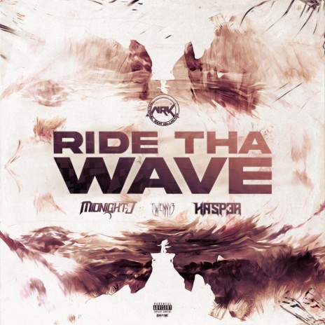 Ride Tha Wave (LIVE EDIT) ft. Kasp3r & Twenny3 | Boomplay Music