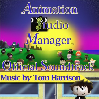 Animation Studio Manager (Official Video Game Soundtrack)