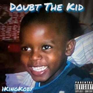 Doubt The Kid lyrics | Boomplay Music