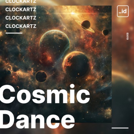 Cosmic Dance | Boomplay Music