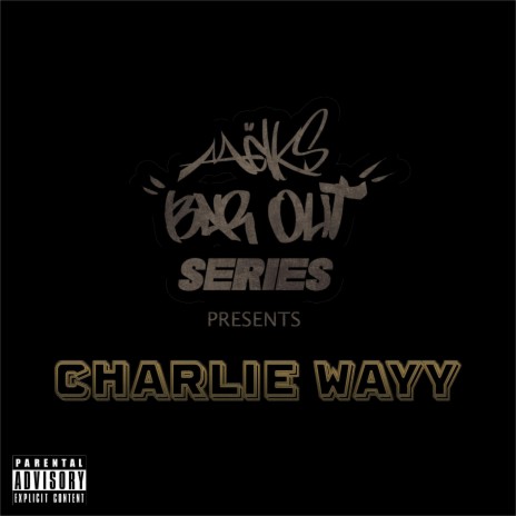 Bar Out ft. Charlie Wayy