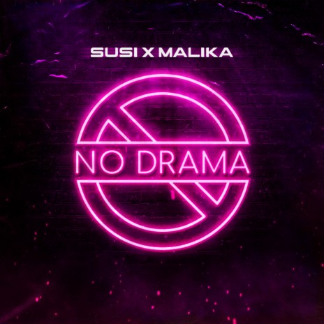 NO DRAMA ft. Susi | Boomplay Music