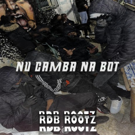 #RDB ROOTSZ (Nu Camba Na Bot)