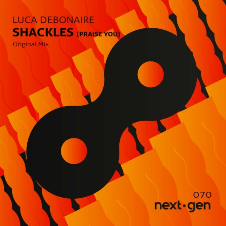 Shackles (Praise You) (Original Mix) | Boomplay Music