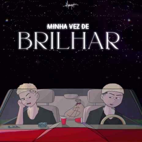 Minha Vez De Brilhar ft. Peuzin | Boomplay Music