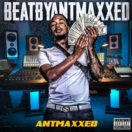 Antmaxxed (feat. Big Trudah & $co Go Crazy)