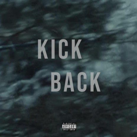 Kick Back | Boomplay Music