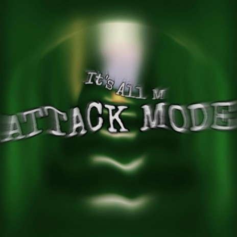 Attack Mode | Boomplay Music