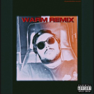 Warm (Remix)