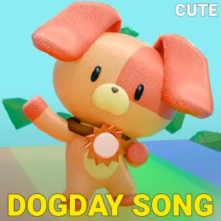 DogDay Song (Poppy Playtime Chapter 3 Deep Sleep) (Cute Version) lyrics | Boomplay Music