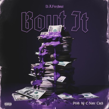 Bout It ft. C-Note Cash | Boomplay Music