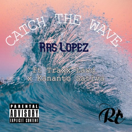 Catch the Wave ft. Traxx Lawd | Boomplay Music