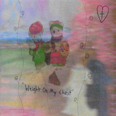 Weight on My Chest | Boomplay Music