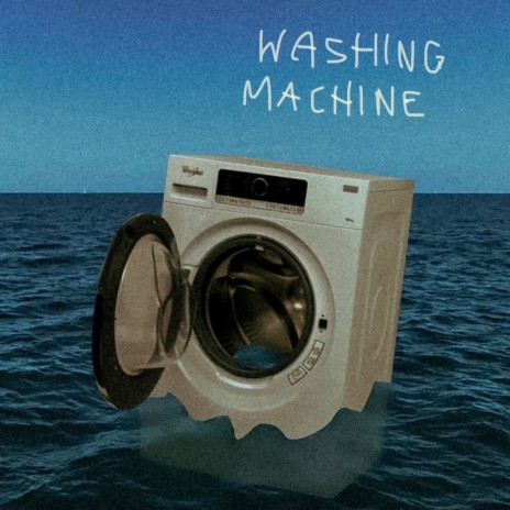 Washing Machine | Boomplay Music