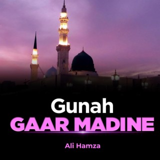 Gunah Gaar Madine