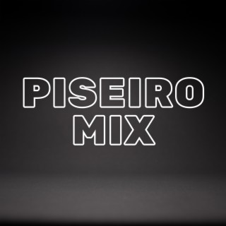 Piseiro Mix